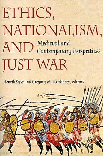 ethics, nationalism, and just war,medieval and contemporary perspectives (in English)