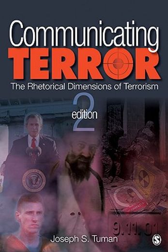 communicating terror,the rhetorical dimensions of terrorism