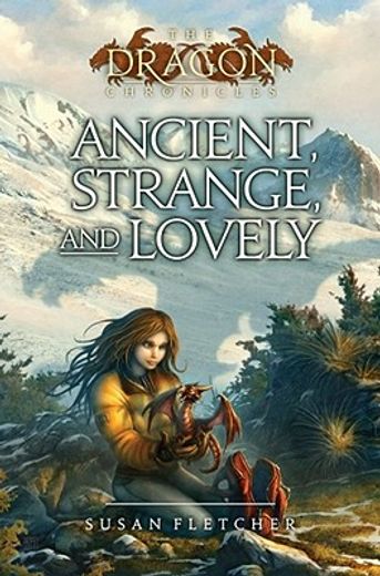 Ancient, Strange, and Lovely (en Inglés)
