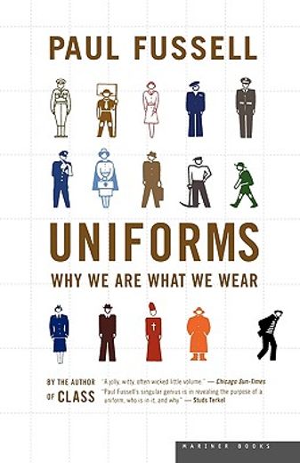 uniforms,why we are what we where