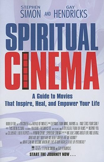 spiritual cinema,a guide to the movies that inspire heal and empower your life