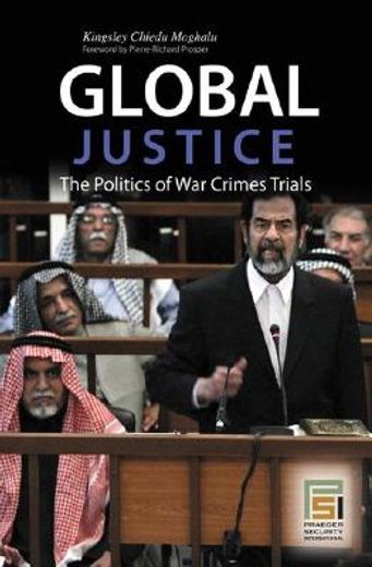 global justice,the politics of war crimes trials