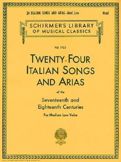 twenty-four italian songs and arias of the 17th and 18th century,medium low voice