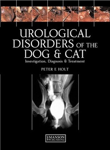 urological disorders of the dog and cat,investigation, diagnosis and treatment