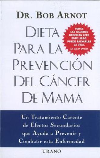 Dieta Para la Prevencion del Cancer de Mama = The Breast Cancer Prevention Diet (in Spanish)