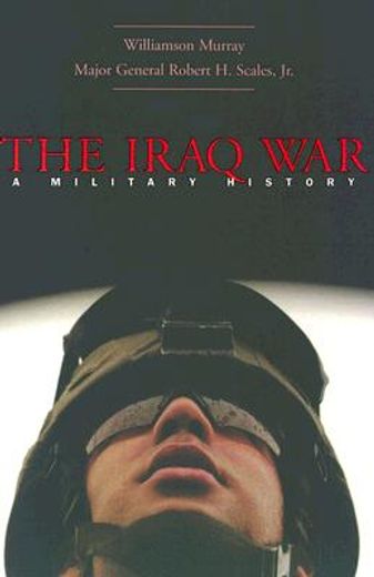 the iraq war,a military history