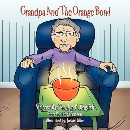 grandpa and the orange bowl