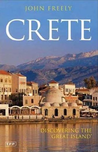 crete,discovering the ´great island´ (en Inglés)