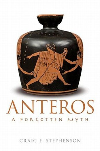 anteros,a forgotten myth