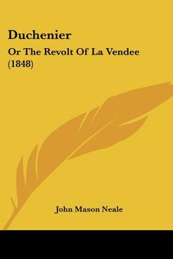 duchenier: or the revolt of la vendee (1