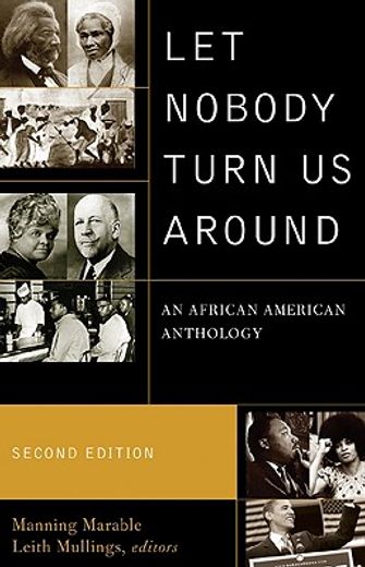 Let Nobody Turn Us Around: An African American Anthology (Paperback) (in English)