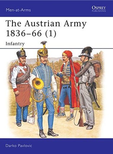 the austrian army 1836-66 (1) infantry