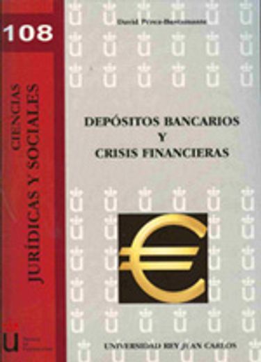 Depósitos bancarios y crisis financieras (Colección Ciencias Jurídicas y Sociales)