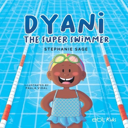 Dyani the Super Swimmer (en Inglés)