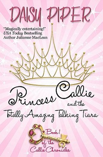 princess callie and the totally amazing talking tiara