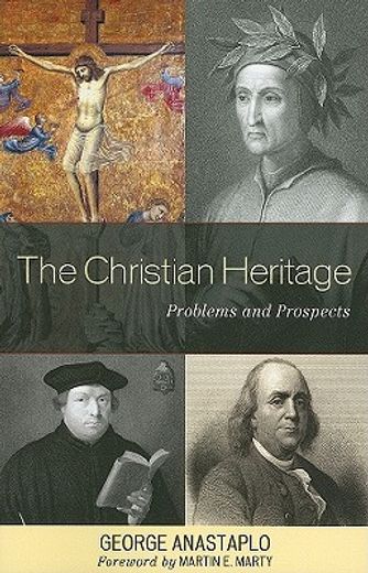 the christian heritage,problems and prospects
