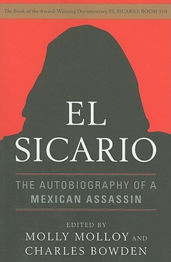el sicario,the autobiography of a mexican assassin (en Inglés)