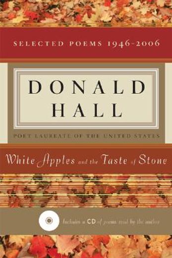 white apples and the taste of stone,selected poems, 1946-2006 (in English)