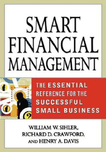 smart financial management,the essential reference for the successful small business (in English)