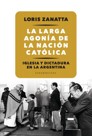 La Larga Agonia de la Nacion Catolica (in Spanish)
