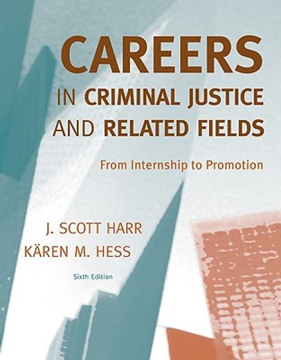 careers in criminal justice,from internship to promotion