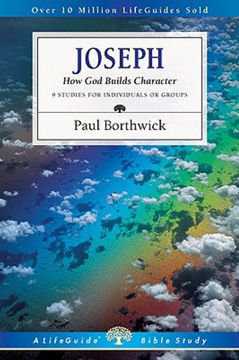 joseph: how god builds character
