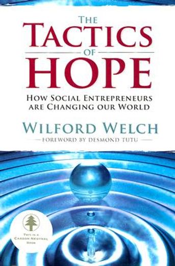 The Tactics of Hope: Your Guide to Becoming a Social Entrepreneur (en Inglés)