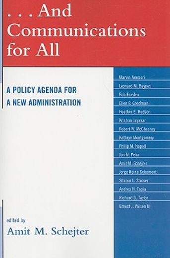...and communications for all,a policy agenda for the new administration