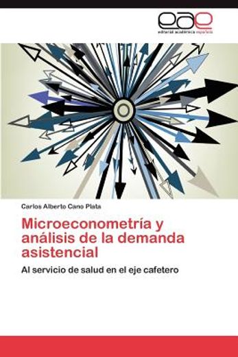 microeconometr a y an lisis de la demanda asistencial (in Spanish)