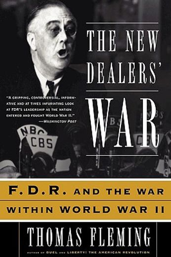 the new dealers´ war,fdr & the war within world war ii