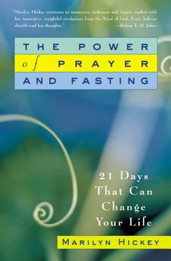 the power of prayer and fasting (en Inglés)
