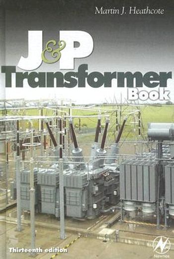 the j & p transformer book,a practical technology of the power transformer