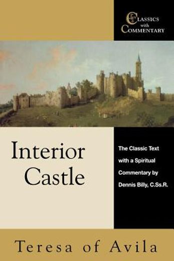 interior castle,the classic text with a spiritual commentary