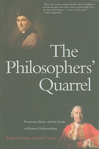 the philosophers´ quarrel,rousseau, hume, and the limits of human understanding