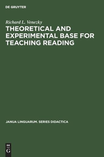 Theoretical and Experimental Base for Teaching Reading (en Inglés)