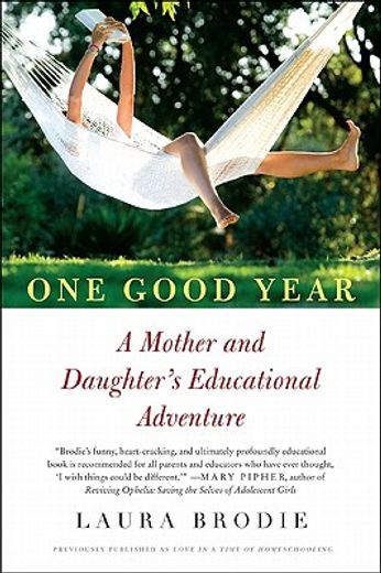 one good year,a mother and daughter`s educational adventure