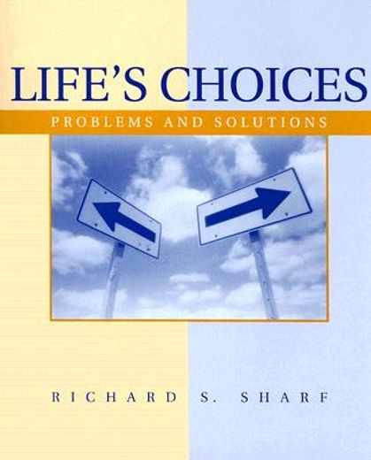 life´s choices,problems and solutions