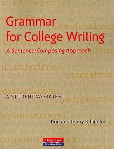 grammar for college writing,a sentence-composing approach