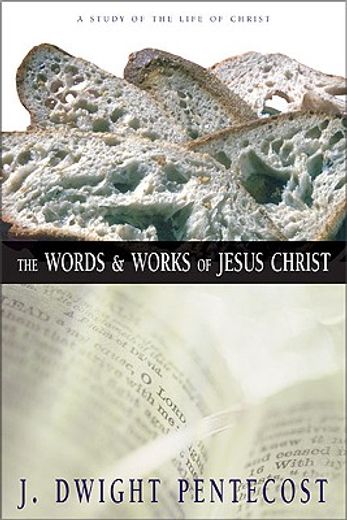the words and work of jesus christ (en Inglés)