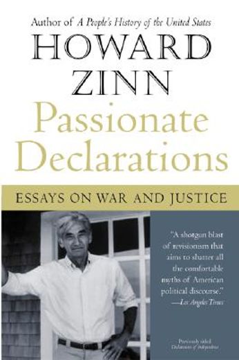 Passionate Declarations: Essays on War and Justice (en Inglés)