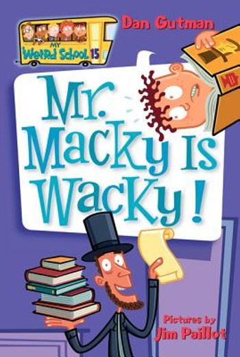 mr. macky is wacky! (en Inglés)