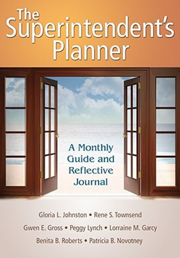 the superintendent´s planner,a monthly guide and reflective journal
