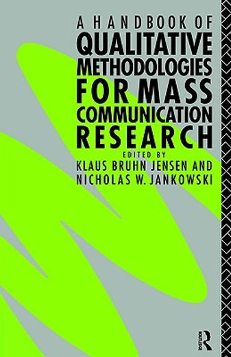 a handbook of qualitative methodologies for mass communication research