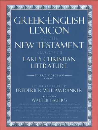 a greek-english lexicon of the new testament and other early christian literature