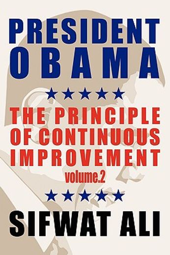 president obama,and the principle of continuous improvement