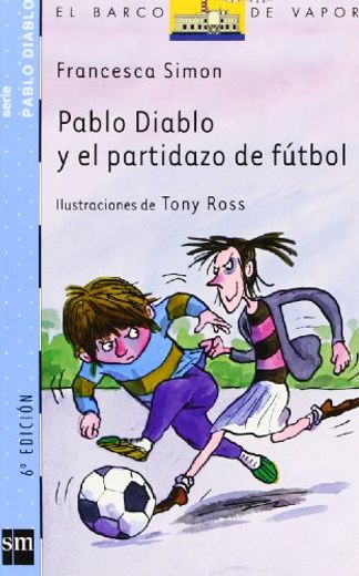 Pablo Diablo y el partidazo de fútbol (in Spanish)