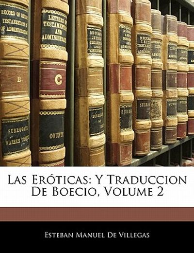 las er ticas: y traduccion de boecio, volume 2