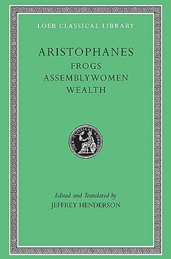 aristophanes,frogs, assemblywomen, wealth