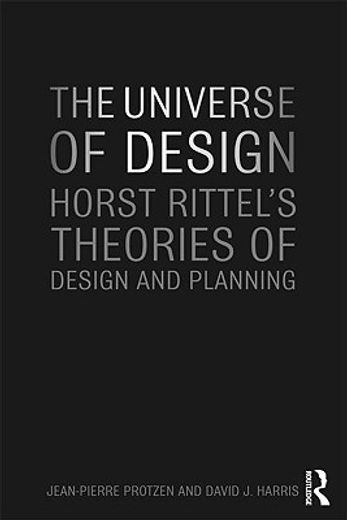 the universe of design,horst rittel´s theories of design and planning