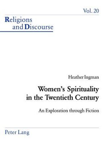 women´s spirituality in the twentieth century,an exploration through fiction